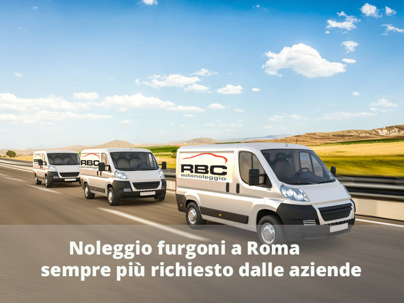 Noleggio furgoni a roma sempre più richiesto dalle aziende